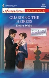 Guarding the Heiress - Debra Webb - 9781426871603
