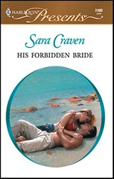 His Forbidden Bride - Sara Craven - 9781426873089