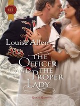 The Officer and the Proper Lady - Louise Allen - 9781426876196