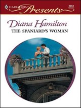 The Spaniard's Woman - Diana Hamilton - 9781426877285