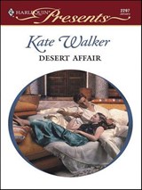 Desert Affair - Kate Walker - 9781426883255
