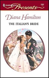 The Italian's Bride - Diana Hamilton - 9781426886515