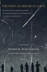 The Path of Minor Planets - Andrew Sean Greer - 9781429901055