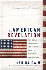 The American Revelation - Neil Baldwin - 9781429901376