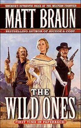 The Wild Ones - Matt Braun - 9781429902120