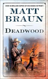 Deadwood - Matt Braun - 9781429902205