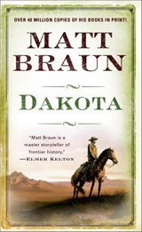 Dakota - Matt Braun - 9781429902229