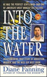 Into the Water - Diane Fanning - 9781429904148