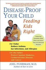 Disease-Proof Your Child - Joel Fuhrman - 9781429904490