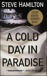 A Cold Day in Paradise - Steve Hamilton - 9781429905077