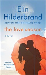 The Love Season - Elin Hilderbrand - 9781429905480