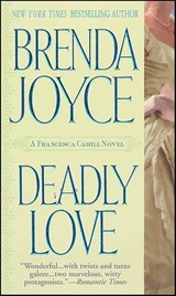 Deadly Love - Brenda Joyce - 9781429905879