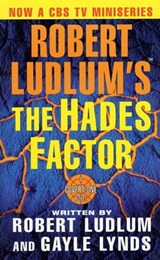 Robert Ludlum's The Hades Factor - Robert Ludlum ; Gayle Lynds - 9781429906692