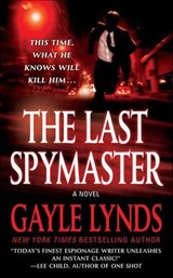 The Last Spymaster - Gayle Lynds - 9781429906852