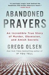 Abandoned Prayers - Gregg Olsen - 9781429907521