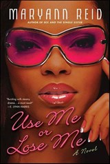 Use Me or Lose Me - Maryann Reid - 9781429908146