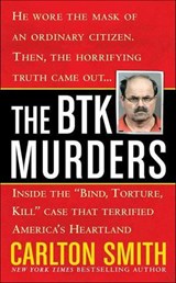 The BTK Murders - Carlton Smith - 9781429908818