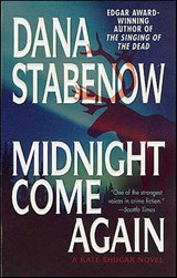 Midnight Come Again - Dana Stabenow - 9781429909143