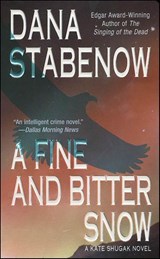 A Fine and Bitter Snow - Dana Stabenow - 9781429909167