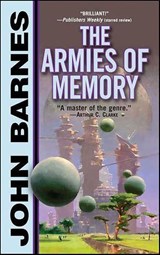 The Armies of Memory - John Barnes - 9781429910507