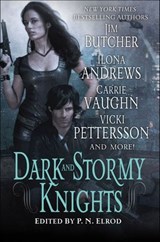 Dark and Stormy Knights - Jim Butcher ; Ilona Andrews ; Carrie Vaughn - 9781429911184