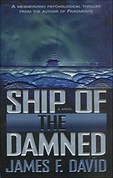 Ship of the Damned - James F. David - 9781429911214
