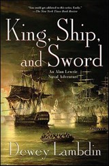 King, Ship, and Sword - Dewey Lambdin - 9781429912396