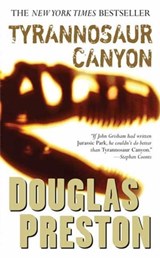 Tyrannosaur Canyon - Douglas Preston - 9781429914468
