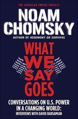 What We Say Goes - Noam Chomsky ; David Barsamian - 9781429918206