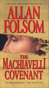 The Machiavelli Covenant - Allan Folsom - 9781429920544