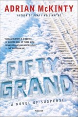 Fifty Grand - Adrian McKinty - 9781429921794