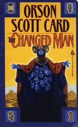 The Changed Man - Orson Scott Card - 9781429922197