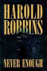 Never Enough - Harold Robbins - 9781429923576
