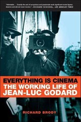 Everything Is Cinema - Richard Brody - 9781429924313