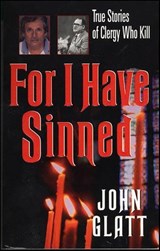 For I Have Sinned - John Glatt - 9781429924429