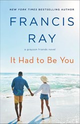 It Had to Be You - Francis Ray - 9781429925945