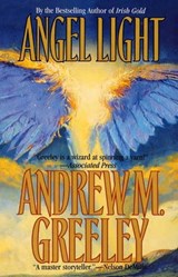 Angel Light - Andrew M. Greeley - 9781429927673
