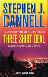 Three Shirt Deal - Stephen J. Cannell - 9781429927789