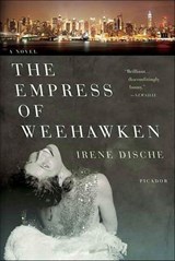The Empress of Weehawken - Irene Dische - 9781429933391
