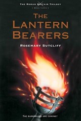 The Lantern Bearers - Rosemary Sutcliff - 9781429934398