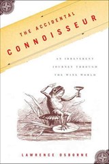The Accidental Connoisseur - Lawrence Osborne - 9781429935111
