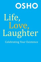 Life, Love, Laughter - Osho - 9781429935258