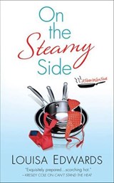 On the Steamy Side - Louisa Edwards - 9781429939003
