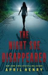 The Night She Disappeared - April Henry - 9781429942454