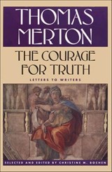 The Courage for Truth - Thomas Merton - 9781429944083