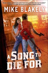 A Song to Die For - Mike Blakely - 9781429944892