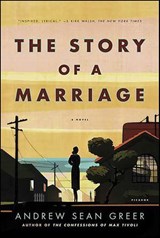 The Story of a Marriage - Andrew Sean Greer - 9781429945172