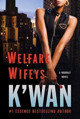 Welfare Wifeys - K'wan - 9781429945561