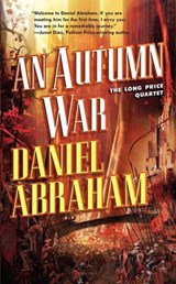 An Autumn War - Daniel Abraham - 9781429951876