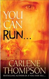 You Can Run . . . - Carlene Thompson - 9781429953535